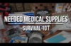 Needed Medical Supplies for Long Term Care and Prepping